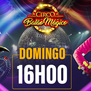 Ingresso Circo Balão Mágico | TRÊS LAGOAS– MS | 09/08 – Domingo 16H00
