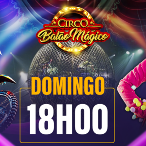 Ingresso Circo Balão Mágico | TRÊS LAGOAS– MS | 09/08 – Domingo 18H00