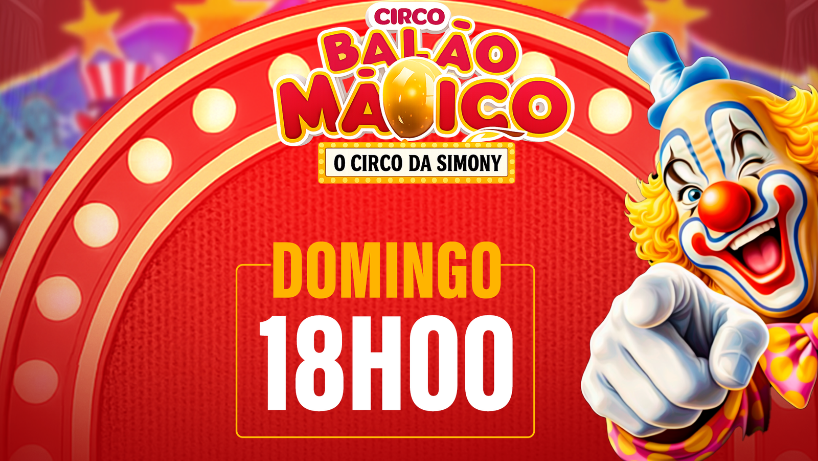 Ingresso Circo Balão Mágico | São Joaquim da Barra – SP | 05/04 – Domingo 18h00