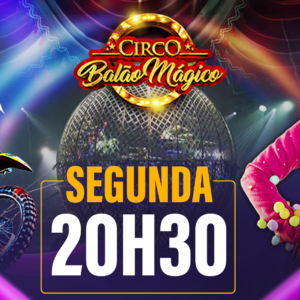 Ingresso Circo Balão Mágico | Sidrolândia – MS | 27/07 – Segunda 20h30