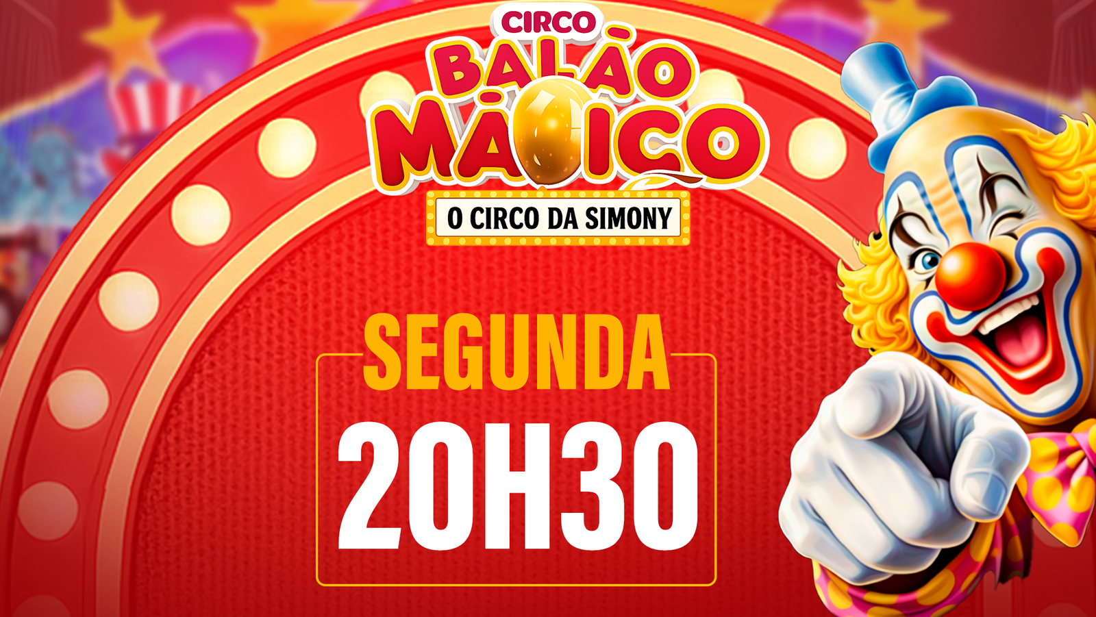 Ingresso Circo Balão Mágico | Maracaju – MS | 27/07 Sessão às 20h30