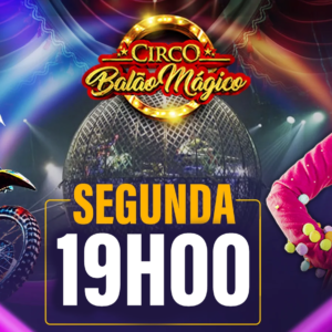 Ingresso Circo Balão Mágico | Sidrolândia – MS | 27/07 – Segunda 19H00