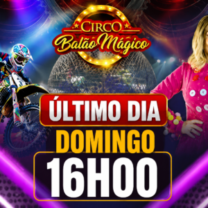 Ingresso Circo Balão Mágico | Corumbá – MS | 19/07 – DOMINGO ÚLTIMO DIA 16H00